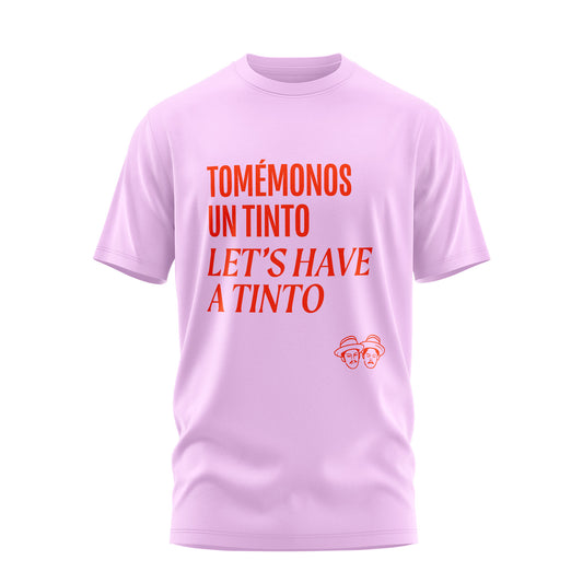 "Let's Have a Tinto" T-Shirt